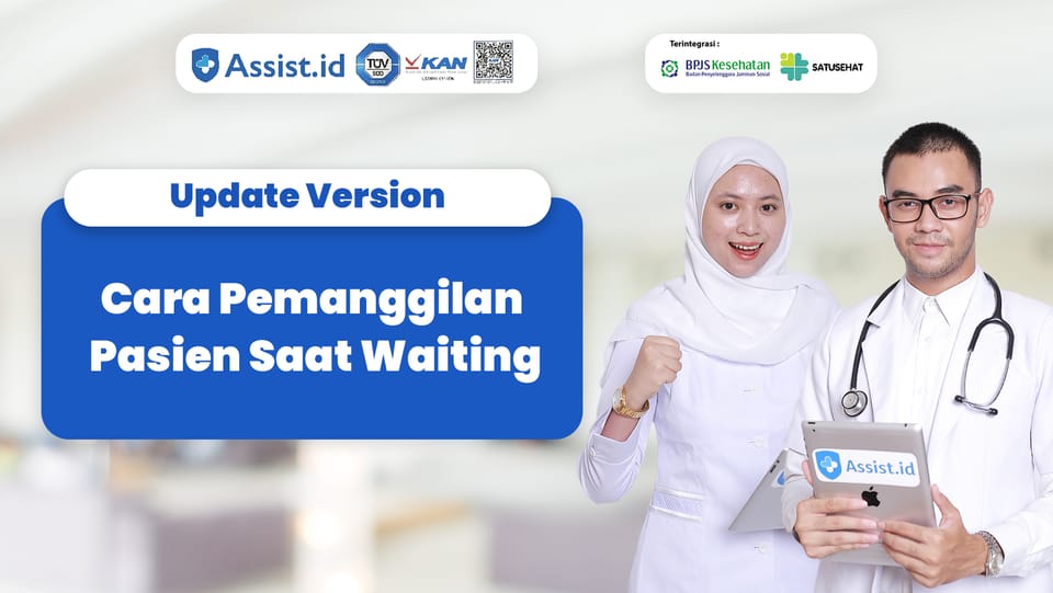 Cara Pemanggilan Pasien Saat Berstatus Waiting