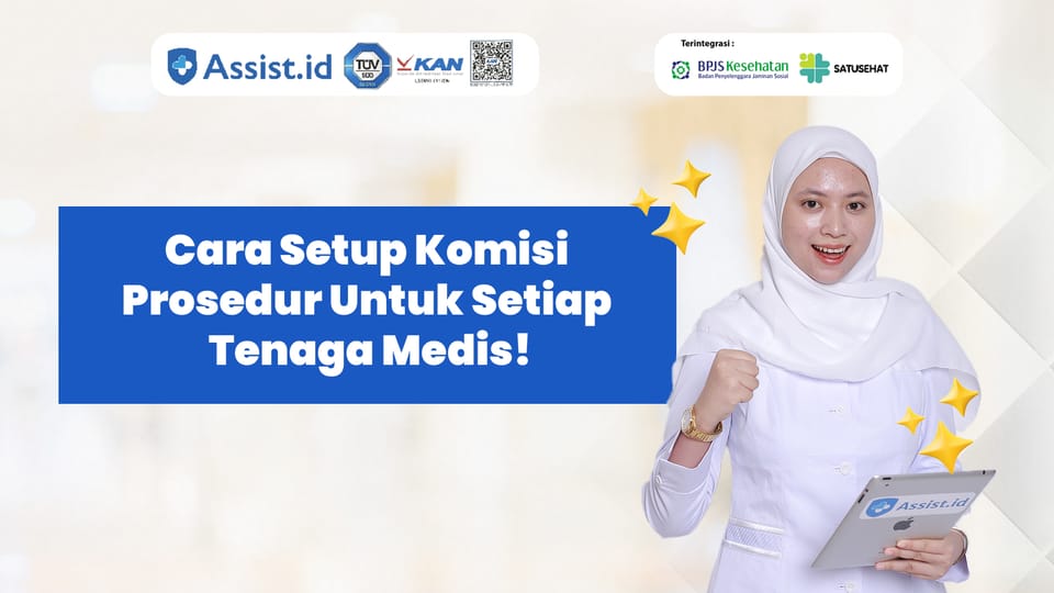 Cara Setup Komisi Prosedur Untuk Setiap Tenaga Medis!