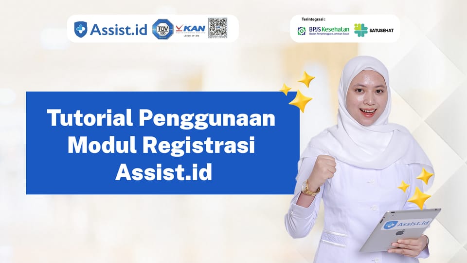 Tutorial Penggunaan Modul Registrasi Assist.id