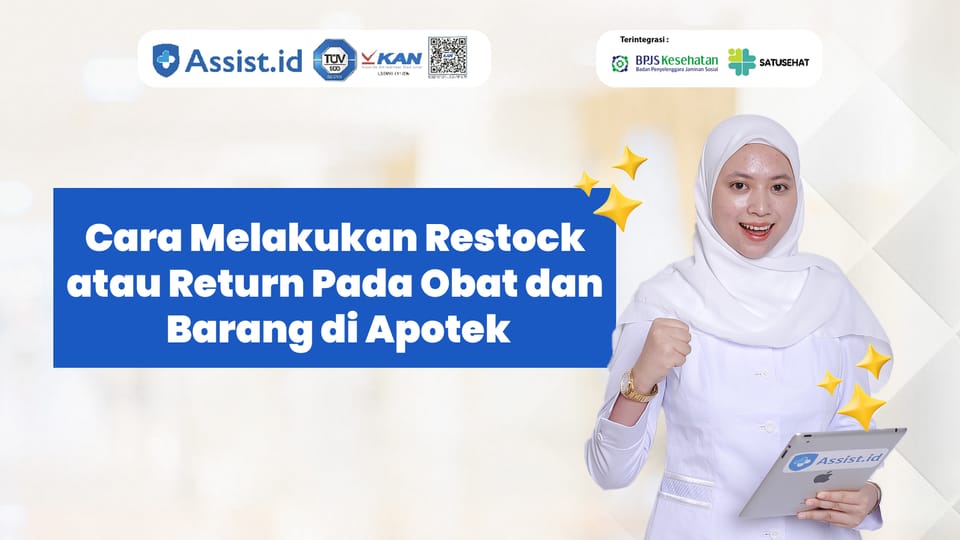 Cara Melakukan Restock atau Return pada Obat dan Barang di Apotek