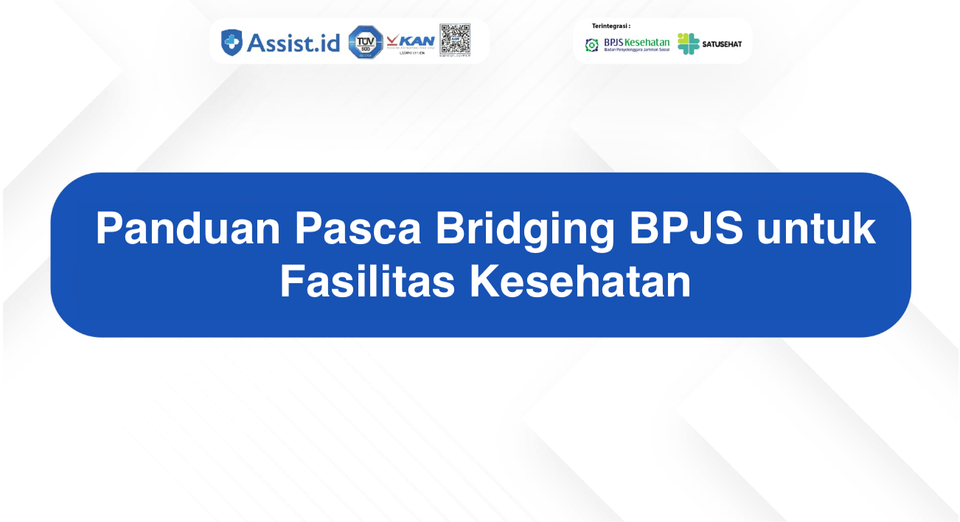 Bridging BPJS Selesai? Ini Tahapan Berikutnya